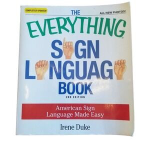 The Everything Sign Language Book